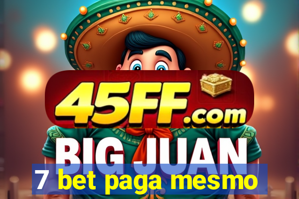7 bet paga mesmo
